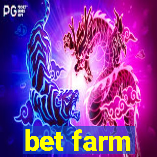 bet farm